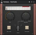 Things – Texture by AudioThing - Review Verdict