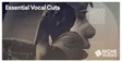 Essential Vocal Cuts
