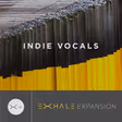 Indie Vocals Expansion Pack (for EXHALE)